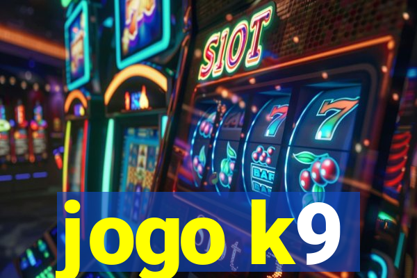 jogo k9